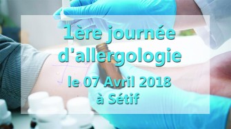 1&egrave;re journ&eacute;e dallergologie - 07 Avril 2018 &agrave; S&eacute;tif 