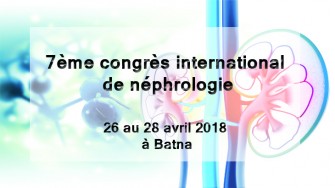 7&egrave;me congr&egrave;s international de n&eacute;phrologie - 26 au 28 avril 2018 &agrave; Batna 