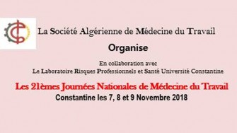 21&egrave;mes journ&eacute;es nationales de m&eacute;decine du travail - 7, 8 et 9 Novembre 2018 &agrave; Constantine
