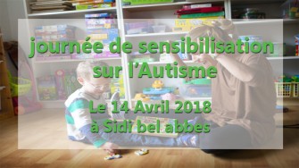  Journ&eacute;e de sensibilisation sur lautisme - 14 Avril 2018 &agrave; Sidi bel abbes