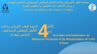 4&egrave;mes  Journ&eacute;es Internationales de MPR du CHU dOran - 28 au 30 Juin 2019