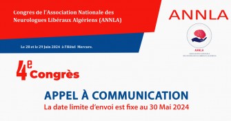 Appel &agrave; communication : 4&egrave;me congr&egrave;s de l&rsquo;Association Nationale des Neurologues Lib&eacute;raux Alg&eacute;riens (ANNLA)