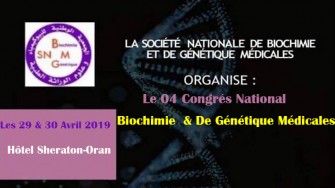 Le 4&eacute;me Congr&eacute;s National de Biochimie et de G&eacute;n&eacute;tique M&eacute;dicales les 29 et 30 Avril 2019