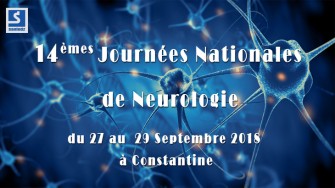 14&egrave;mes Journ&eacute;es Nationales de Neurologie - 27 au 29 Septembre 2018 &agrave; Constantine