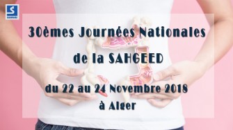 30&egrave;mes Journ&eacute;es Nationales de la SAHGEED - 22 au 24 Novembre 2018 &agrave; Alger