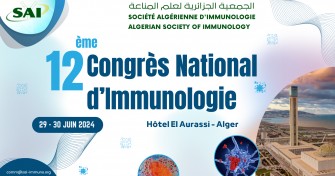 Appel &agrave; communication : 12&egrave;me Congr&egrave;s National de la Soci&eacute;t&eacute; Alg&eacute;rienne d&rsquo;Immunologie (SAI)