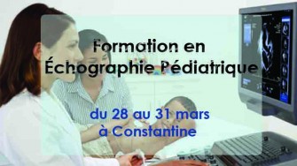  Formation en &Eacute;chographie P&eacute;diatrique - 28 au 31 mars &agrave; Constantine