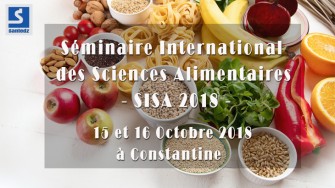 S&eacute;minaire International des Sciences Alimentaires - 15 et 16 Octobre 2018 &agrave;  Constantine
