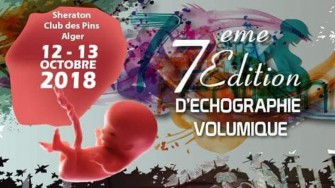 7&egrave;me &eacute;dition dEchographie volumique - 12 et 13 octobre 2018 &agrave; Alger