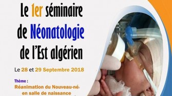 1er S&Eacute;MINAIRE DE N&Eacute;ONATALOGIE DE LEST ALG&Eacute;RIEN -  28 et 29 septembre 2018 &agrave; Batna