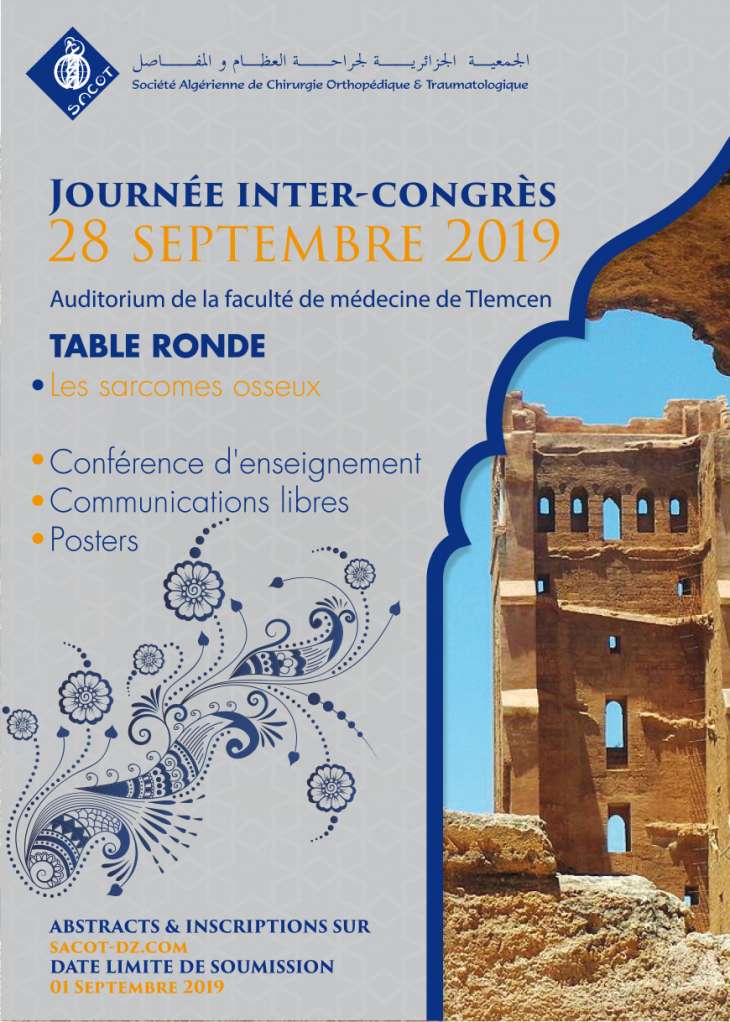 Journ&eacute;e Inter-Congr&egrave;s Table ronde : les sarcomes osseux- le 28/09/2019 au 28/09/2019 &agrave; l&rsquo;auditorium de la facult&eacute; de m&eacute;decine de Tlemcen