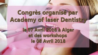 Congr&egrave;s academy of laser dentistry -  07 Avril 2018 &agrave; Alger