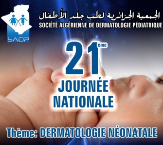 21 &egrave;me journ&eacute;e Nationale-Dermatologie N&eacute;onatale-Le vendredi 13 Mars 2020 &agrave; l&rsquo;hotel El Riadh- Sidi Fredj