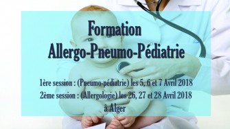 Formation Allergo-Pneumo-P&eacute;diatrie, 5 au 28 Avril 2018 &agrave; Alger