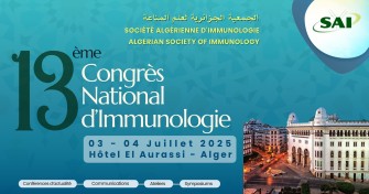 13&egrave;me Congr&egrave;s National d&rsquo;Immunologie - 03 et 04 juillet 2025 &agrave; l&rsquo;H&ocirc;tel El Aurassi &ndash; Alger (SAI) 