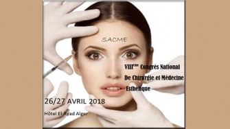 8&egrave;me congr&egrave;s national de chirurgie et m&eacute;decine esth&eacute;tique - 26 et 27 Avril 2018 &agrave; Alger