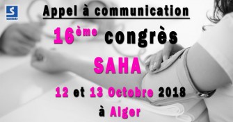 Appel &agrave; communication : 16&egrave;me congr&egrave;s SAHA - 12 et 13 Octobre 2018 &agrave; Alger