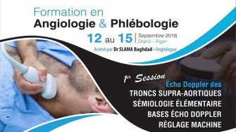 Formation en angiologie et phl&eacute;bologie - 12 au 15 Septembre 2018 &agrave; Alger 
